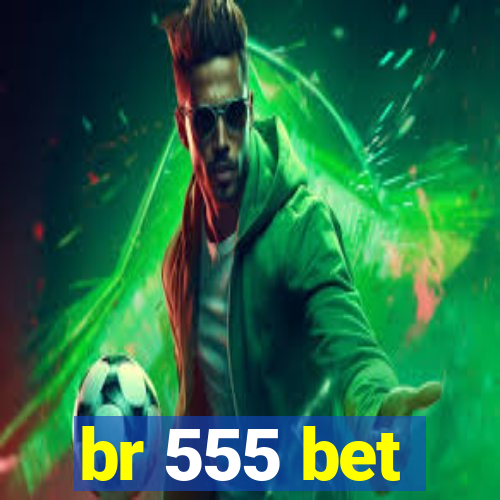 br 555 bet